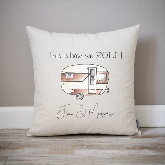 Load image into Gallery viewer, Camper This is How We Roll Personalized Camper Pillow | Camper Gift Idea | Family Camper Decor | CamperVan Trailer Decor | Campsite Decor
