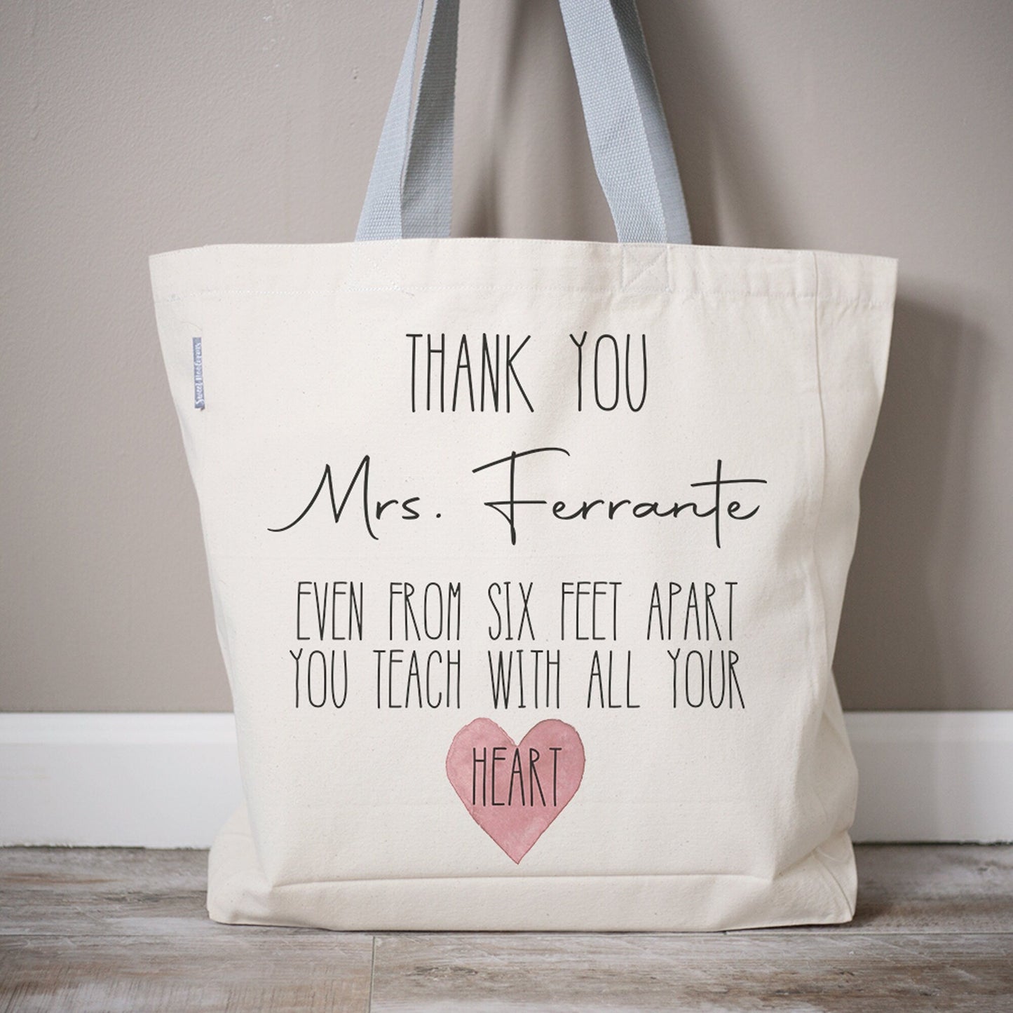 Even From Six Fee Apart You Still Teach With All Your Heart Tote Bag Teacher Gift | Teacher Appreciation Gift | Personalized Teacher Bag