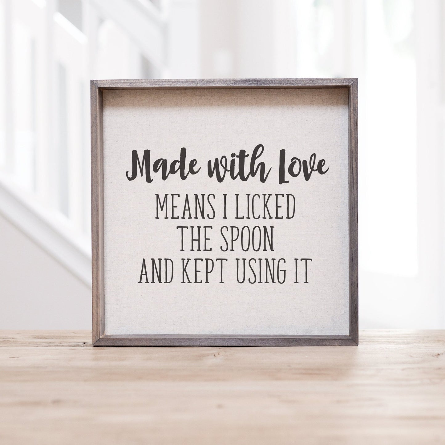 Load image into Gallery viewer, Made With Love Means I Licked The Spoon &amp;amp; Kept Using It Kitchen Sign | Funny Family Kitchen Sign | Rustic Kitchen Sign | Funny Kitchen Decor
