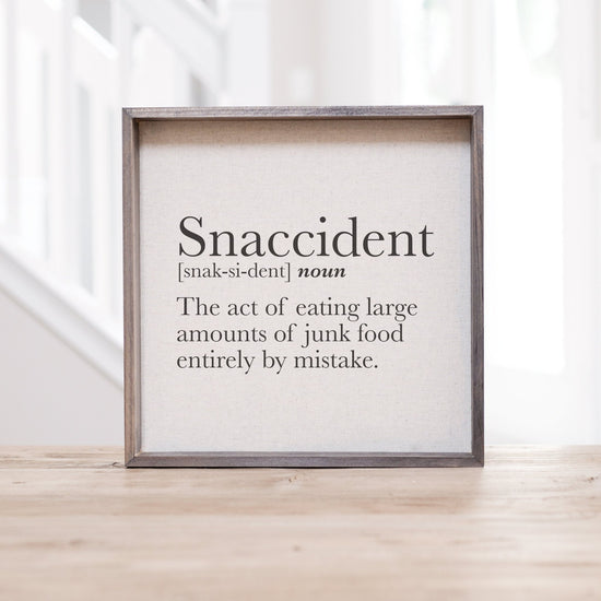 Snaccident Definition Wood Sign | Snacking By Accident Sign | Love Snacking Kitchen Sign | Funny Kitchen Decor | Farmhouse Kitchen Sign - Sweet Hooligans Design