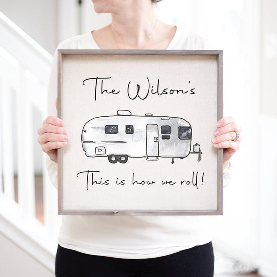 This is How We Roll Vintage Airstream Camping Personalized Sign | Custom Silver Camper Sign | RV Decor Wood Sign | CamperVan Trailer Decor - Sweet Hooligans Design