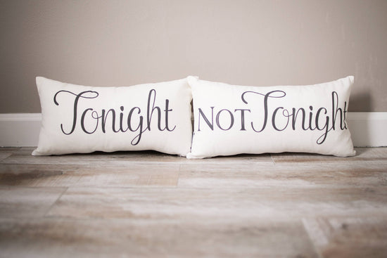 Tonight Not Tonight Pillow | Not Tonight Pillow | Bachelorette Party Gift | Bridal Shower Gift | Wedding Gift | Valentine Gift for Husband - Sweet Hooligans Design